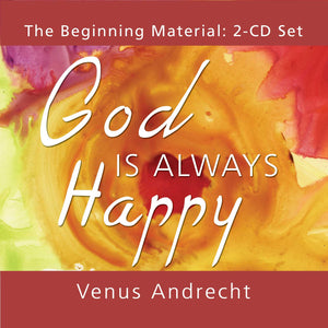 God Is Always Happy (Audiobook Conversations with the High Beings)